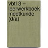 VBTL 3 – leerwerkboek meetkunde (D/A)  by Unknown