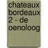 Chateaux Bordeaux 2 - De oenoloog