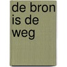 De Bron is de weg door Wayne Dyer