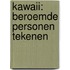 Kawaii: beroemde personen tekenen