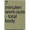 7 minuten work-outs - Total body by Michael Jerome