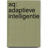 AQ: Adaptieve intelligentie door Tim Vermeire