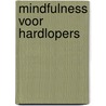 Mindfulness voor hardlopers door Tessa Wardley