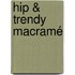 Hip & trendy macramé