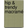 Hip & trendy macramé by Tiphaine Neirynck-Poitou