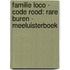 Familie Loco - Code rood: rare buren - Meeluisterboek