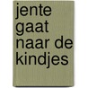 Jente gaat naar de kindjes door Pim Hoekzema