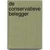 De conservatieve belegger door Pim van Vliet