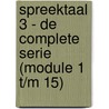 SpreekTaal 3 - de complete serie (module 1 t/m 15) door Stichting Het Begint met Taal 