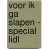 Voor ik ga slapen - special Lidl door Sj Watson
