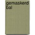Gemaskerd bal
