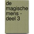 De Magische Mens - deel 3