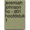 Jeremiah Johnson HC - D01 Hoofdstuk 1 by Duval
