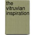 The Vitruvian Inspiration