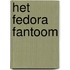 Het Fedora fantoom