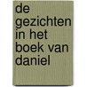 De Gezichten in het Boek van Daniel door Pieter Jan Laan