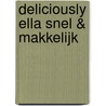 Deliciously Ella Snel & makkelijk door Ella Mills