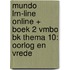 Mundo LRN-line online + boek 2 vmbo bk thema 10: Oorlog en vrede