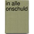 In alle onschuld