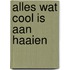 Alles wat cool is aan haaien