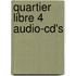 Quartier libre 4 audio-cd's