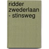 Ridder Zwederlaan - Stinsweg door W.J.M. Cremers