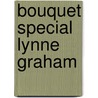 Bouquet Special Lynne Graham door Lynne Graham