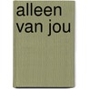 Alleen van jou door Shannon Stacey