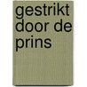 Gestrikt door de prins door Jennifer Lewis