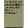 De opvang van ontheemden in de Verboden Stad te Eindhoven by G.A.M. Strijards