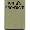 Thema's cao-recht by R.M. Beltzer