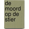 De moord op de Stier by Mich Nooten