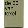 De 66 van Texel door Robert Bakker