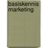 Basiskennis marketing door Ton van Vugt