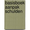 Basisboek aanpak schulden door Tamara Madern