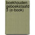 Boekhouden geboekstaafd 3