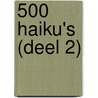 500 Haiku's (deel 2) door E.H. Bon
