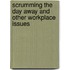 scrumming the day away and other workplace issues