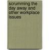 scrumming the day away and other workplace issues door Thieupepijn