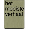 Het mooiste verhaal door Susan Wiggs