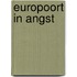 Europoort in angst