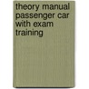Theory manual passenger car with exam training by S. Greving