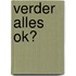 Verder alles OK?