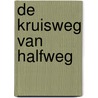 De Kruisweg van Halfweg by Fons Litjens