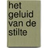 Het geluid van de stilte