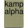 Kamp Alpha by Suzanna Esther