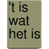't is wat het is by René Jansen