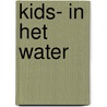 Kids- In het water door Onbekend