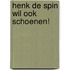 Henk de spin wil ook schoenen!