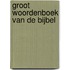 Groot Woordenboek van de Bijbel